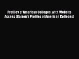 Download Profiles of American Colleges: with Website Access (Barron's Profiles of American