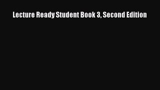 Download Lecture Ready Student Book 3 Second Edition Ebook