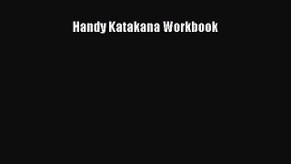 Read Handy Katakana Workbook PDF Online