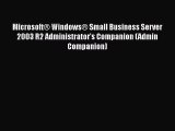 PDF Microsoft® Windows® Small Business Server 2003 R2 Administrator's Companion (Admin Companion)