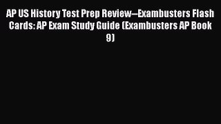 Read AP US History Test Prep Review--Exambusters Flash Cards: AP Exam Study Guide (Exambusters