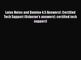 [PDF] Lotus Notes and Domino 4.5 Answers!: Certified Tech Support (Osborne's answers!: certified