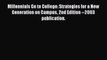 Download Millennials Go to College: Strategies for a New Generation on Campus 2nd Edition --2003