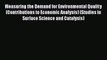 [PDF] Measuring the Demand for Environmental Quality (Contributions to Economic Analysis) (Studies