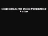 [PDF] Enterprise SOA: Service-Oriented Architecture Best Practices [Read] Full Ebook