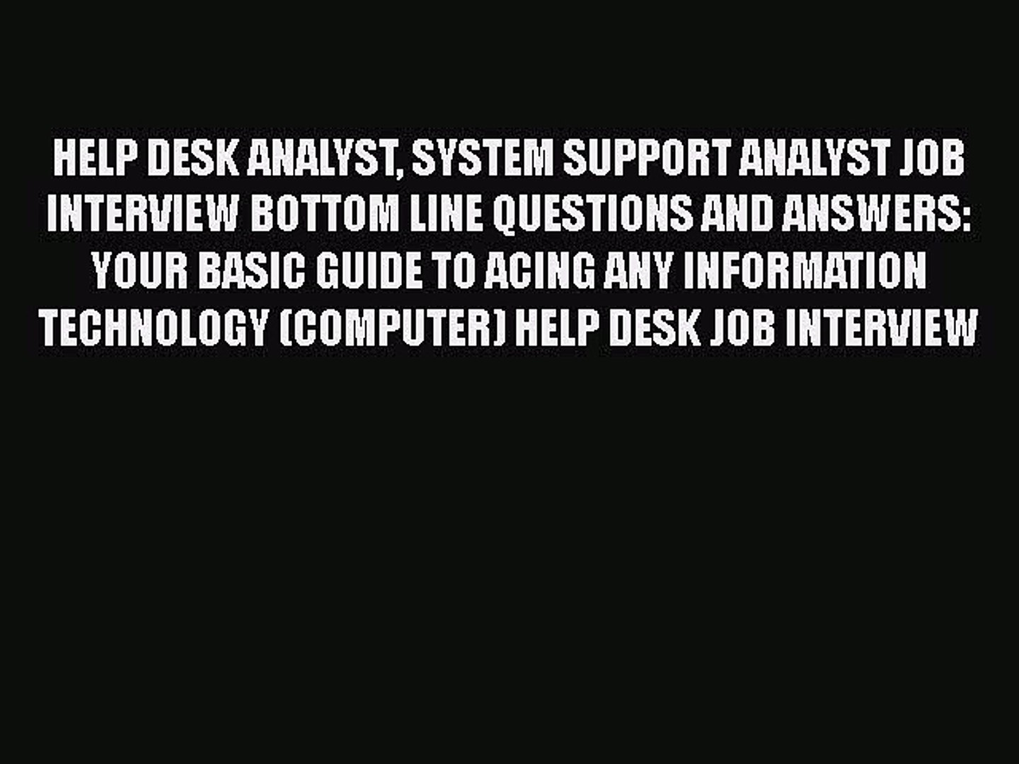 Pdf Help Desk Analyst System Support Analyst Job Interview Bottom