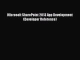 [PDF] Microsoft SharePoint 2013 App Development (Developer Reference) [Read] Online