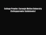 Read College Prowler: Carnegie Mellon University (Collegeprowler Guidebooks) Ebook