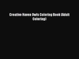 Read Creative Haven Owls Coloring Book (Adult Coloring) PDF Online