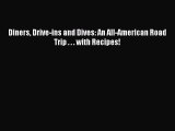 [Download PDF] Diners Drive-ins and Dives: An All-American Road Trip . . . with Recipes! Read