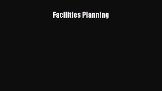 Read Facilities Planning Ebook Free