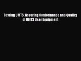[PDF] Testing UMTS: Assuring Conformance and Quality of UMTS User Equipment [Read] Online