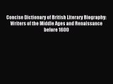Read Concise Dictionary of British Literary Biography: Writers of the Middle Ages and Renaissance