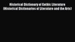 Read Historical Dictionary of Gothic Literature (Historical Dictionaries of Literature and