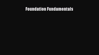 Read Foundation Fundamentals Ebook Free