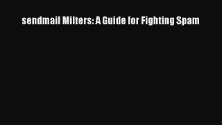 [PDF] sendmail Milters: A Guide for Fighting Spam [Read] Full Ebook