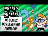 OS MAIORES GÊNIOS DOS DESENHOS ANIMADOS | Ei Nerd