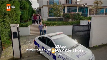 Kırgın Çiçekler 38.Bölüm Fragmanı 21 Mart 2016