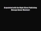 Read Acquainted with the Night (Siren Publishing Menage Amour Manlove) PDF Free