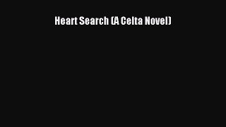 Read Heart Search (A Celta Novel) Ebook Free