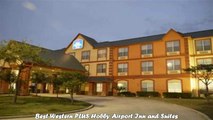 Hotels in Houston Best Western PLUS Hobby Airport Inn and Suites Texas