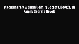 Download MacNamara's Woman (Family Secrets Book 2) (A Family Secrets Novel) PDF Online