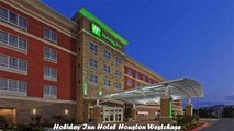 Hotels in Houston Holiday Inn Hotel Houston Westchase Texas