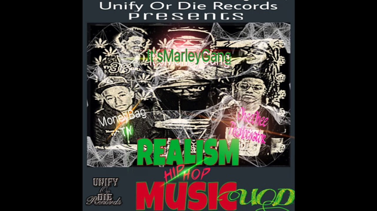 Marley Gang - Mind Worth A Mill - Realism Of Hip Hop Music