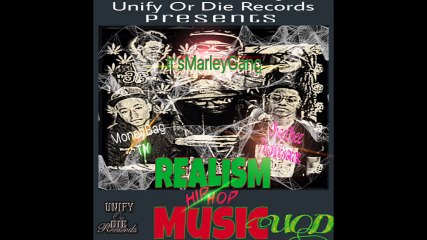 Marley Gang - Summer 16 - Realism Of Hip Hop Music
