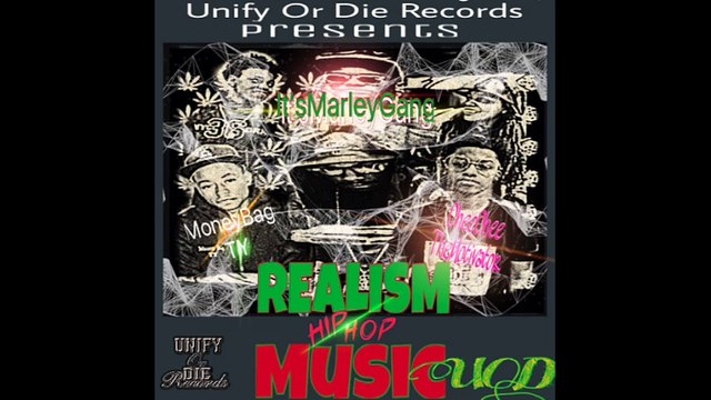 Marley Gang - Summer 16 - Realism Of Hip Hop Music