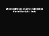 Download Winning Strategies: Secrets to Clinching Multimillion-Dollar Deals PDF Online