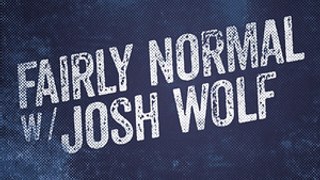 Fairly Normal With Josh Wolf: Jen Widerstrom - 3/14/16