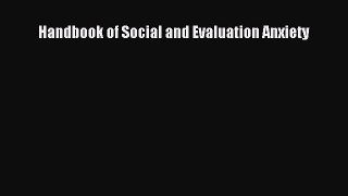 [PDF] Handbook of Social and Evaluation Anxiety [PDF] Full Ebook
