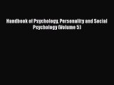 [PDF] Handbook of Psychology Personality and Social Psychology (Volume 5) [PDF] Online
