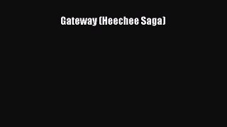 [PDF] Gateway (Heechee Saga) [Read] Online