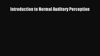 [Download] Introduction to Normal Auditory Perception [PDF] Full Ebook
