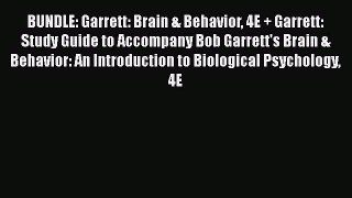 [PDF] BUNDLE: Garrett: Brain & Behavior 4E + Garrett: Study Guide to Accompany Bob Garrett's