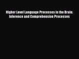 [Download] Higher Level Language Processes in the Brain: Inference and Comprehension Processes