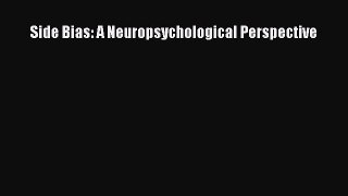 [Download] Side Bias: A Neuropsychological Perspective [Download] Online