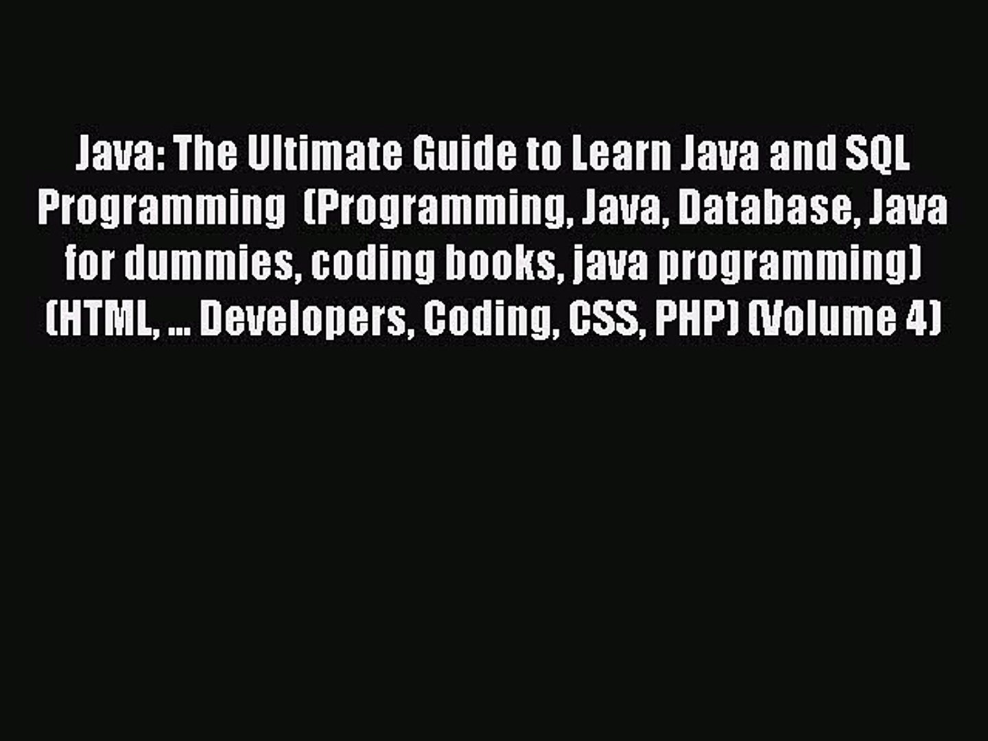 Read Java: The Ultimate Guide to Learn Java and SQL Programming  (Programming Java Database