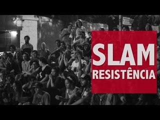 Slam Resistência: Revolução através da poesia