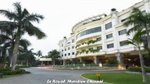 Hotels in Chennai Le Royal Meridien Chennai India