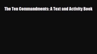 Read ‪The Ten Commandments: A Text and Activity Book Ebook Online