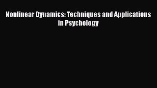 PDF Nonlinear Dynamics: Techniques and Applications in Psychology PDF Book Free