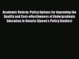 Read Academic Reform: Policy Options for Improving the Quality and Cost-effectiveness of Undergraduate