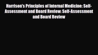PDF Harrison's Principles of Internal Medicine: Self-Assessment and Board Review: Self-Assessment