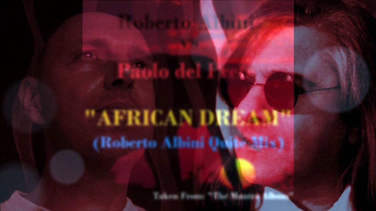 Roberto Albini vs Paolo Del Prete - African Dream (R. Albini Quite Mix) Snippet