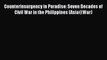 PDF Counterinsurgency in Paradise: Seven Decades of Civil War in the Philippines (Asia@War)