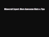 Read ‪Minecraft Expert: More Awesome Hints & Tips Ebook Free