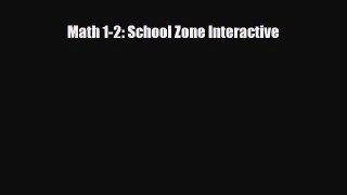 Download ‪Math 1-2: School Zone Interactive PDF Free